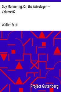 Guy Mannering, Or, the Astrologer — Volume 02 — Walter Scott cover