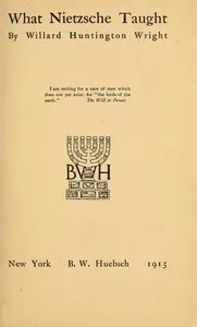 What Nietzsche Taught — Willard Huntington Wright cover
