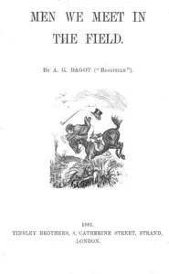Men We Meet in the Field; or, The Bullshire Hounds — A. G. Bagot cover