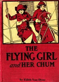 The Flying Girl and Her Chum — L. Frank (Lyman Frank) Baum cover