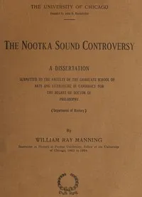 The Nootka Sound Controversy: A dissertation cover