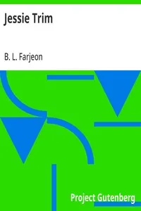 Jessie Trim — B. L. (Benjamin Leopold) Farjeon cover