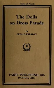 The Dolls on Dress Parade — Effa E. (Effa Estelle) Preston cover