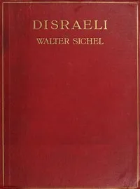 Disraeli: A Study in Personality and Ideas cover