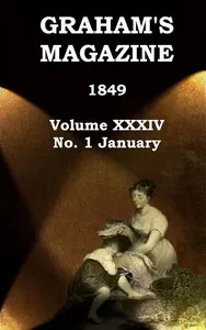 Graham's Magazine, Vol. XXXIV, No. 1, January 1849 — Various cover