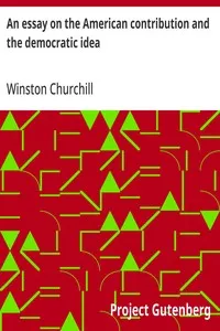 An essay on the American contribution and the democratic idea — Winston Churchill cover