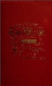 Two Women, 1862; a Poem — Constance Fenimore Woolson cover