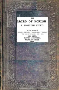 The Laird of Norlaw; A Scottish Story cover