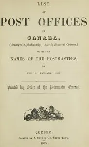 List of post offices in Canada, with the names of the postmasters ... 1865 — Canada. Post Office Department cover