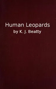 Human Leopards : $b an account of the trials of Human Leopards before the Special Commission Court; with a note on Sierra Leone, past and present — Kenneth James Beatty cover