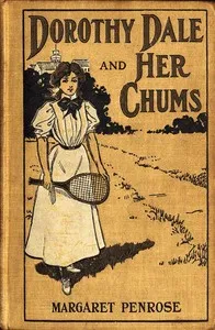 Dorothy Dale and Her Chums — Margaret Penrose cover