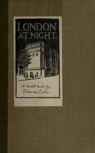 London at Night: A sketch-book — Frederick Carter cover