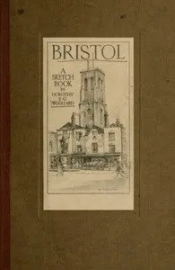 Bristol: A Sketch Book — Dorothy Woollard cover