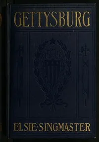 Gettysburg: Stories of the Red Harvest and the Aftermath — Elsie Singmaster cover
