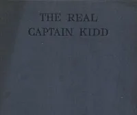 The Real Captain Kidd: A Vindication — Cornelius Neale Dalton cover