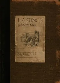 Hastings & Environs: A Sketch-Book cover