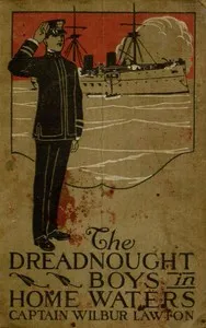 The Dreadnought Boys in Home Waters — John Henry Goldfrap cover