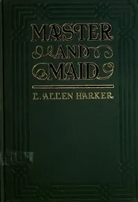 Master and Maid — L. Allen (Lizzie Allen) Harker cover