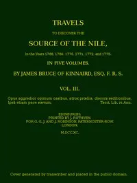 Travels to Discover the Source of the Nile, Volume 3 (of 5): In the years 1768, 1769, 1770, 1771, 1772 and 1773 — James Bruce cover