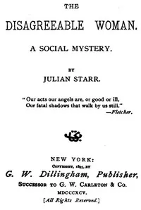 The Disagreeable Woman: A Social Mystery — Horatio, Jr. Alger cover