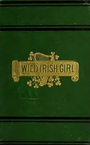 The Wild Irish Girl: A National Tale — Lady (Sydney) Morgan cover