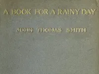 A Book for a Rainy Day; or, Recollections of the Events of the Years 1766-1833 cover