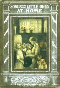 Songs for the Little Ones at Home — Anonymous cover