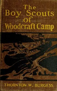 The Boy Scouts of Woodcraft Camp — Thornton W. (Thornton Waldo) Burgess cover
