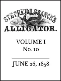 Stephen H. Branch's Alligator, Vol. 1 no. 10, June 26, 1858 cover