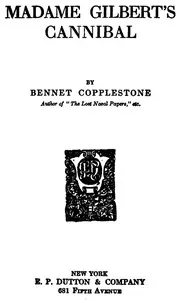 Madame Gilbert's Cannibal — Bennet Copplestone cover