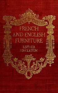 French and English furniture: distinctive styles and periods described and illustrated cover