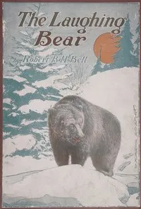 The laughing bear, and other stories — Robert Bloomer Hare Bell cover