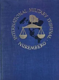 Trial of the Major War Criminals Before the International Military Tribunal, Nuremburg, 14 November 1945-1 October 1946, Volume 05 — Various cover