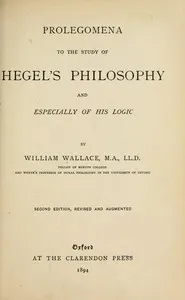 Prolegomena to the Study of Hegel's Philosophy, and Especially of His Logic cover