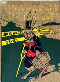 Uncle Wiggily's Fortune — Howard Roger Garis cover