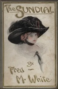 The Sundial — Fred M. (Fred Merrick) White cover
