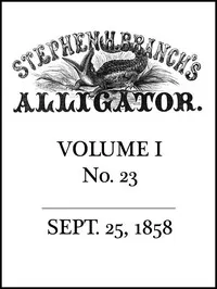 Stephen H. Branch's Alligator, Vol. 1 no. 23, September 25, 1858 cover