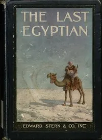 The Last Egyptian: A Romance of the Nile — L. Frank (Lyman Frank) Baum cover
