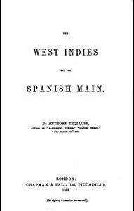 The West Indies and the Spanish Main — Anthony Trollope cover