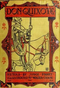 Don Quixote of the Mancha, Retold by Judge Parry — Miguel de Cervantes Saavedra cover