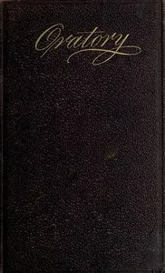 Oratory Sacred and Secular; Or, The Extemporaneous Speaker: With Sketches of the Most Eminent Speakers of All Ages — William Pittenger cover