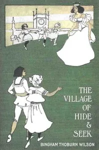 The Village of Hide and Seek — Bingham Thoburn Wilson cover