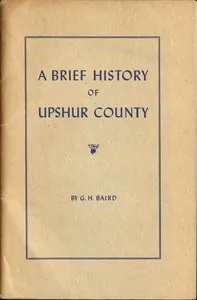 A Brief History of Upshur County — G. H. Baird cover