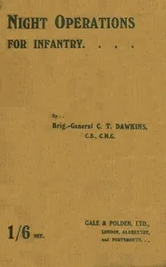 Night Operations for Infantry: Compiled for the Use of Company Officers — C. T. Dawkins cover