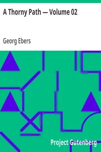 A Thorny Path — Volume 02 — Georg Ebers cover