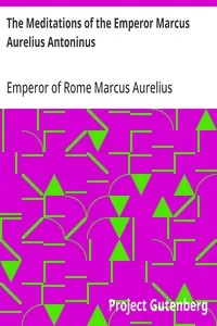 The Meditations of the Emperor Marcus Aurelius Antoninus: A new rendering based on the Foulis translation of 1742 — Emperor of Rome Marcus Aurelius cover