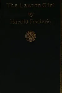 The Lawton Girl — Harold Frederic cover