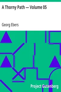 A Thorny Path — Volume 05 — Georg Ebers cover