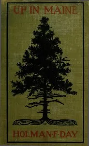 Up in Maine: Stories of Yankee Life Told in Verse — Holman Day cover
