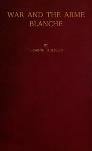 War and the Arme Blanche — Erskine Childers cover